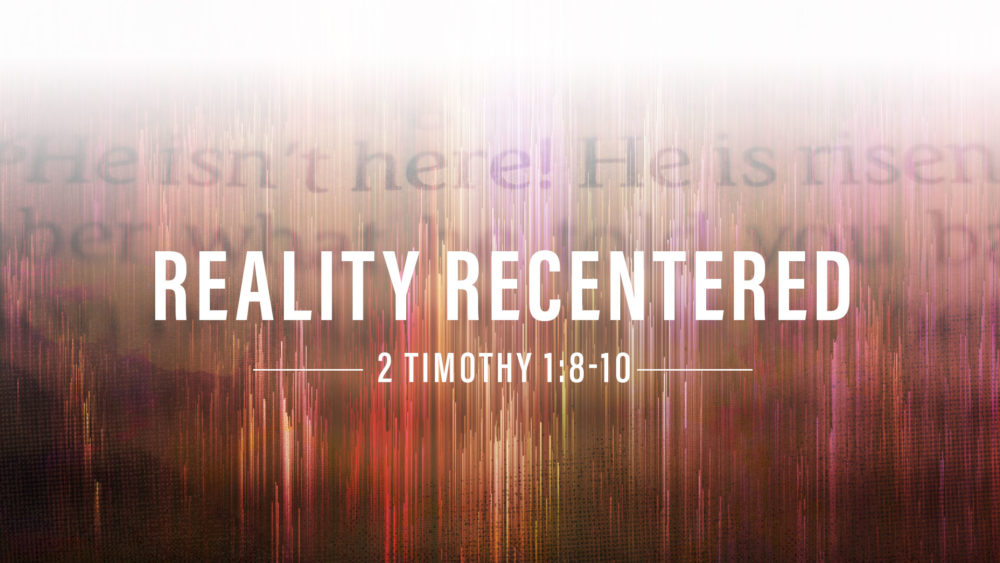 Reality Recentered